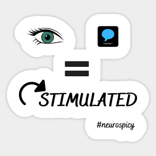 Eye Contact Equals  Overstimulated - Emoji (blk ink) Sticker